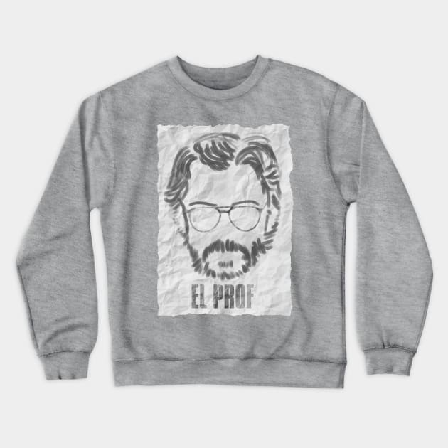 El Profesor de Papel Crewneck Sweatshirt by IchnyTee